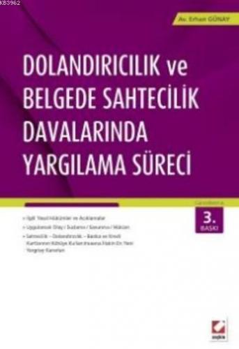 Dolandırıcılık ve Belgede Sahtecilik Davalarında Yargılama Süreci