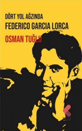 Dört Yol Ağzında Federico Garcia Lorca