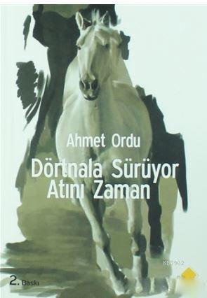 Dörtnala Sürüyor Atını Zaman
