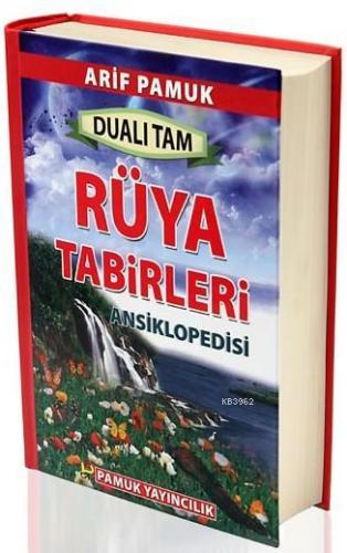 Dualı Tam Rüya Tabirleri Ansiklopedisi (Rüya-002, Büyük Boy, Ciltli)