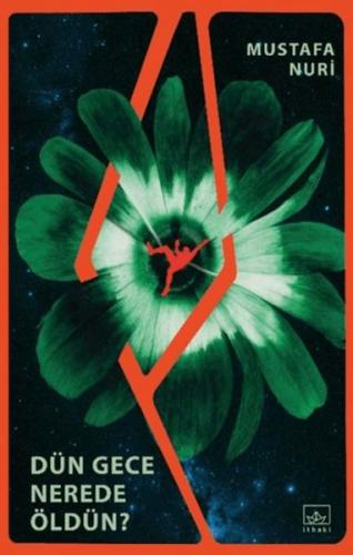 Dün Gece Nerede Öldün? Mustafa Nuri