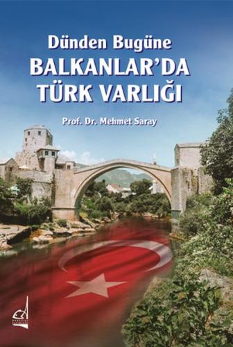 Dünden Bugüne Balkanlar’da Türk Varlığı Prof. Dr. Mehmet Saray