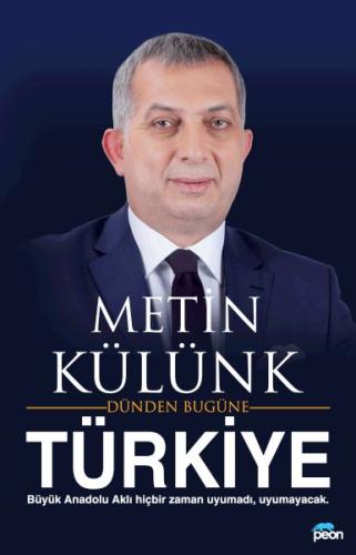 Dünden Bugüne Türkiye Metin Külünk