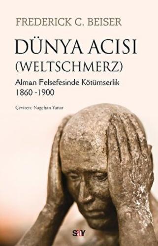 Dünya Acısı (Weltschmerz)