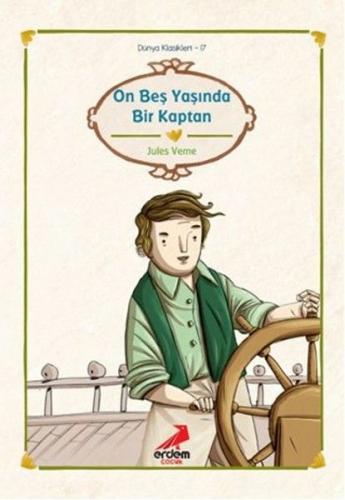 Dünya Çocuk Klasikleri - On Beş Yaşında Bir Kaptan Jules Verne