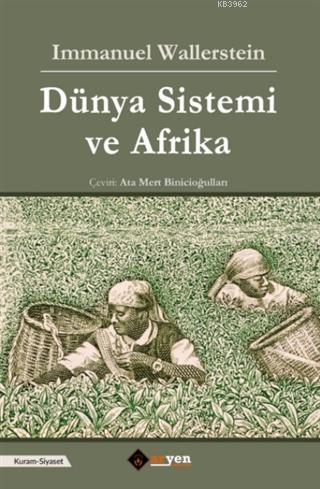 Dünya Sistemi ve Afrika Immanuel Wallerstein