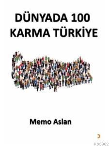 Dünyada 100 Karma Türkiye Memo Aslan