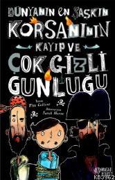 Dünyanın En Şaşkın Korsanının Kayıp ve Çok Gizli Günlüğü