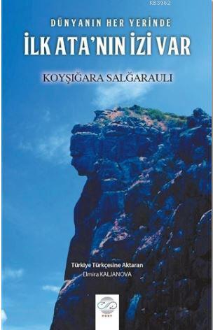 Dünyanın Her Yerinde İlk Ata'nın İzi Var