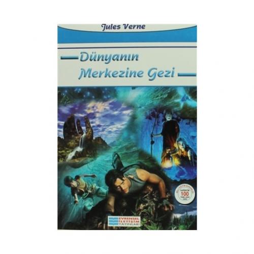 Dünyanın Merkezine Gezi / 100 Temel Eser Jules Verne