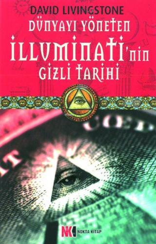 Dünyayı Yöneten İllüminati'nin Gizli Tarihi David Livingstone