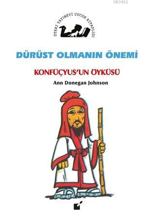 Dürüst Olmanın Önemi - Konfüçyus'un Öyküsü