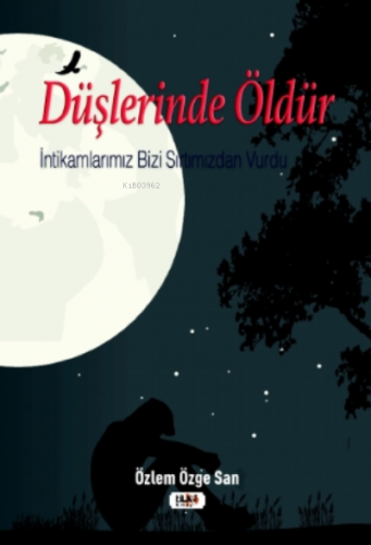 Düşlerinde Öldür