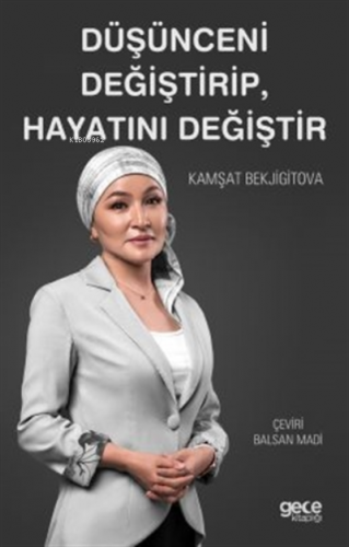 Düşünceni Değiştirip, Hayatını Değiştir