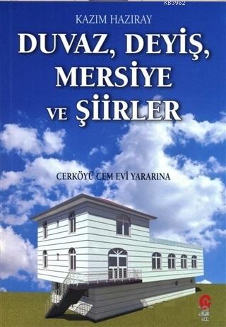Duvaz Deyiş Mersiye ve Şiirler