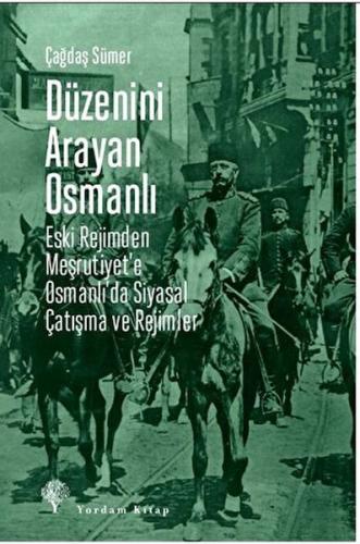 Düzenini Arayan Osmanlı Çağdaş Sümer