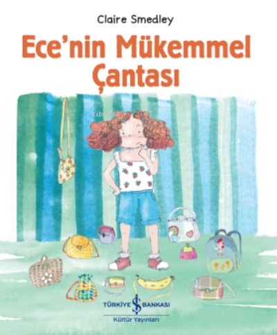 Ece’nin Mükemmel Çantası