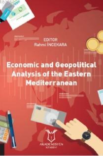 Economic and Geopolitical Analysis of the Eastern Mediterranean Kolekt