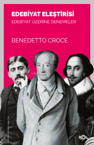 Edebiyat Eleştirisi -Edebiyat Üzerine Denemeler- Benedetto Croce