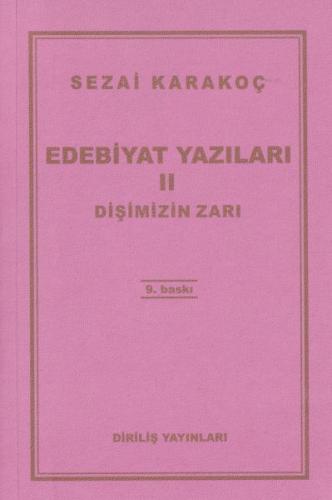 Edebiyat Yazıları 2 - Dişimizin Zarı
