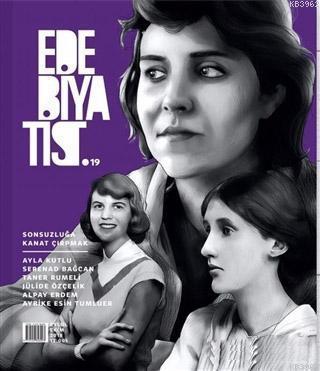 Edebiyatist Dergisi Sayı: 19 Eylül - Ekim 2018
