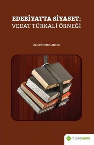 Edebiyatta Siyaset: Vedat Türkali Örneği Şebnem Cansun