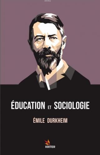 Éducation Et Sociologie Emile Durkheim