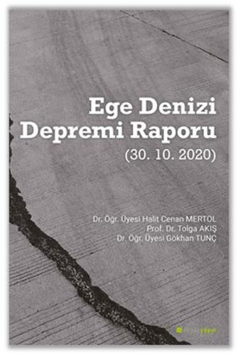 Ege Denizi Depremi Raporu (30.10.2020) Dr. Öğr. Üyesi Halit Cenan Mert