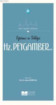 Eğitimci ve Tebliğci Hz. Peygamber (SAS)