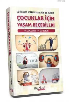Eğitimciler ve Ebeveynler İçin Bir Rehber Çocuklar İçin Yaşam Becerileri