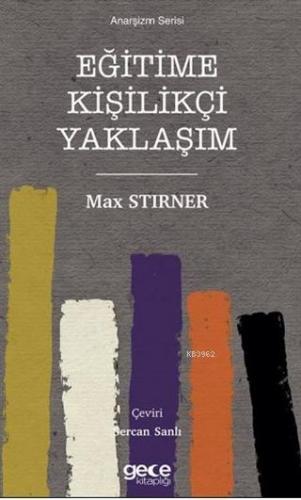 Eğitime Kişilikçi Yaklaşım Max Stirner