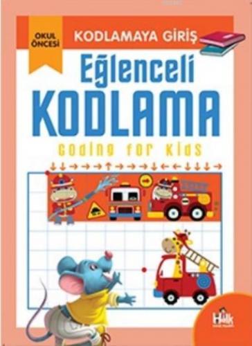 Eğlenceli Kodlama; Kodlamaya Giriş