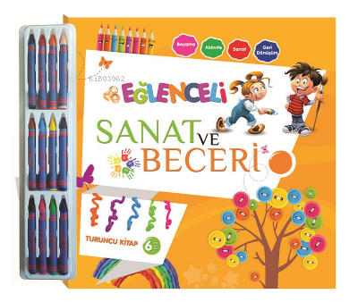 Eğlenceli Sanat ve Beceri Turuncu Kitap (6 Yaş, Kalem Hediyeli)