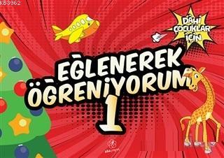 Eğlenerek Öğreniyorum 1 - Dahi Çocuklar İçin