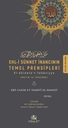 Ehl-i Sünnet İnancının Temel Prensipleri Ebu Cafer et-Tahavi el-Hanefî