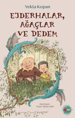 Ejderhalar, Ağaçlar ve Dedem Yekta Kopan