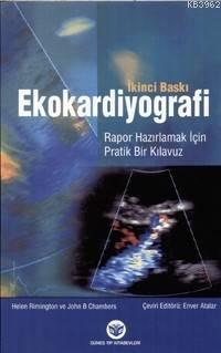 Ekokardiyografi Rapor Hazırlamak için Pratik Bir Kılavuz