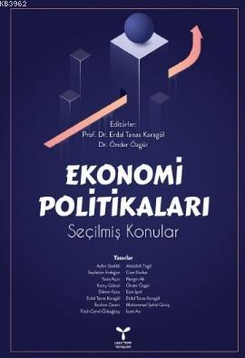 Ekonomi Politikaları; Erdal Tanas Karagöl