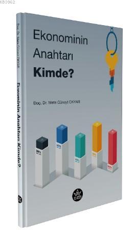 Ekonominin Anahtarı Kimde?