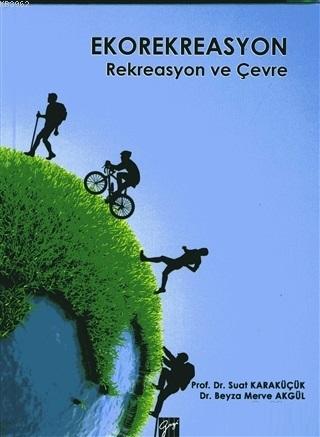 Ekorekreasyon; Rekreasyon ve Çevre