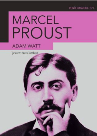 Marcel Proust Adam Watt