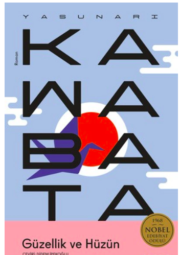 Güzellik ve Hüzün Yasunari Kawabata
