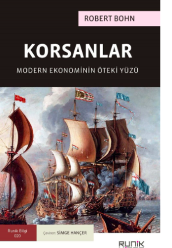 Korsanlar: Modern Ekonominin Öteki Yüzü