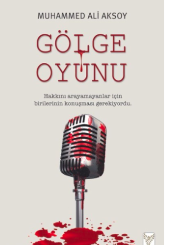Gölge Oyunu Muhammed Ali Aksoy