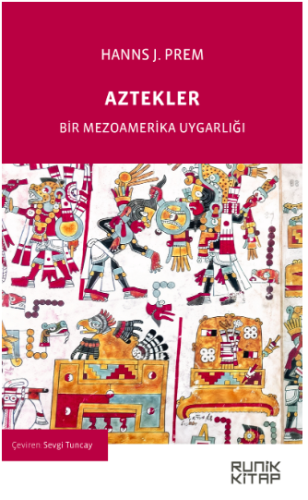 Aztekler Bir Mezoamerika Uygarlığı