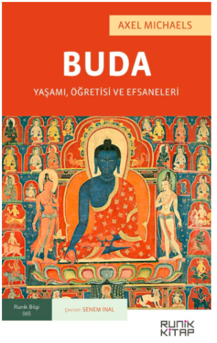 Buda: Yaşamı, Öğretisi ve Efsaneleri