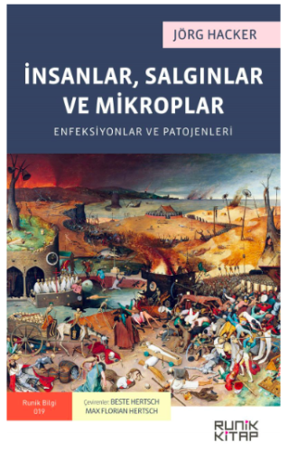 İnsanlar, Salgınlar ve Mikroplar: Enfeksiyonlar ve Patojenler Jörg Hac