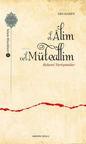 El - Alim vel - Müteallim İmam-ı Azam Ebu Hanife