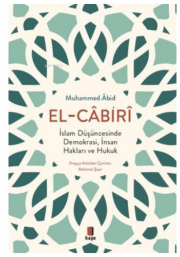 El - Cabiri; İslam Düşüncesinde Demokrasi, İnsan Hakları ve Hukuk