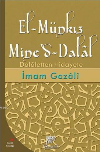 El-Münkız Mine'd-Dalâl; Dalâletten Hidayete
